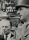 Le rseau ''Ajax'' : Des policiers dans la Rsistance par Mathieu