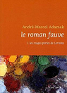 Le roman fauve, tome 1 : Les rouges portes de Lorraine par Adamek