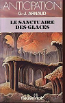 la Compagnie des Glaces, tome 2 : Le Sanctu..