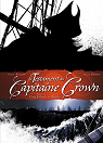 Le Testament du Capitaine Crown, Tome 1 : C..