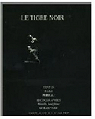 Le tigre noir, El tigre negro Textes Michel..