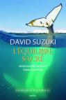 L'quilibre sacr : Redcouvrir sa place dans la nature par Suzuki