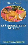 Les Adorateurs de Kali par Dorval