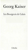Les Bourgeois de Calais par Kaiser