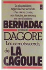 Les carnets secrets de la Cagoule (Edition abrge) par Dagore