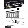 Les Chophores par Eschyle