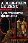 Les Cratures du miroir ou les Papiers du docteur Hesselius (Bibliothque Marabout) par Le Fanu