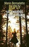Les Enqutes de Maud Delage, volume 1: Du sang sous les collines - Un circuit explosif par Dupuy