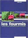 Les Fourmis : Comportement, Organisation Sociale et Evolution par Passera