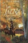 Les jalna tome 1: La naissance de Jalna -Matins a Jalna -Mary Wakefield -Jeunesses de Renny par La Roche