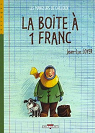 Les mangeurs de cailloux, Tome 2 : La boite  1 franc par Loyer