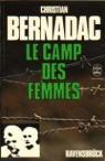 Les Mannequins nus / Le Camp des femmes II. Ravensbruck par Bernadac