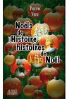 Les Nols de l'Histoire - Histoires de Nol par Vidal