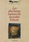 Les Plus beaux manuscrits des potes franais par Bibliothque nationale de France