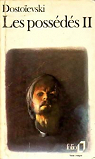 Les Possds (Les Dmons), tome 2 par Dostoevski