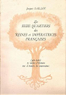 Les Seize quartiers des reines et impratrices franaise (420-1920) 15 sicles d'histoire vus  travers les souveraines par Saillot
