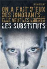 Les Substituts, tome 1 