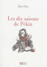 Les dix saisons de Pkin par Flick