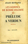Les hommes de bonne volont, tome 15 : Prlude  Verdun  par Romains