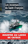 Les inconnus du Saint-Franois par Lefebvre