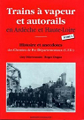 Les machines et les hommes des chemins de fer dpartementaux, CFD (Trains  vapeur et autorails en Ardche et Haute-Loire.) par Drrenmatt