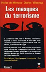 Les masques du terrorisme par Villeneuve