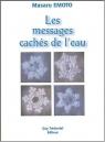 Les messages cachs de l'eau par Emoto