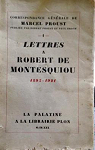 Lettres  robert le montesquiou 1895-1921 par Proust