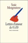 Lettres d' Amour De 0  10 par Morgenstern