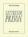 Lettres de prison par Luxemburg