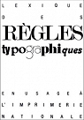 Lexique des rgles typographiques en usage  l'Imprimerie Nationale par Imprimerie nationale