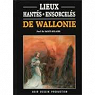 Lieux hants & ensorcels de Wallonie par Saint-Hilaire