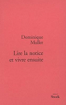 Lire la notice et vivre ensuite par Muller-Wakhevitch