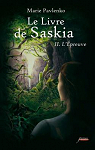 Le livre de Saskia, tome 2 : L'preuve