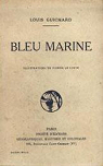 Louis Guichard. Bleu marine, avec quarante images dessines par Pierre Le Conte. 5e mille par Guichard