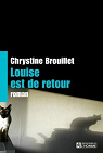 Louise est de retour par Brouillet