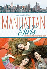 Manhattan girls, tome 2 : Les filles relvent le dfi par Philbin
