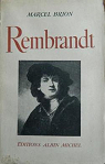 Gnie et destine : Rembrandt par Brion