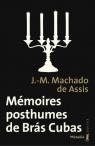 Mmoires posthumes de Brs Cubas : Edition spciale par Machado de Assis