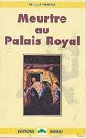 Meurtre au Palais-Royal (Lecture en tte) par Pineau