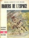 Raiders de l'espace : Les Flibustiers, roman science-fiction. Illustrations de Pierre Forget par Van Herp
