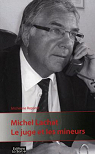 Michel Lachat Le juge et les mineurs par Repond