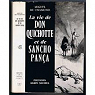 La Vie de Don Quichotte et de Sancho Pana : D'aprs Miguel de Cervants Saavedra. Traduction et avant-propos de Jean Babelon par Babelon