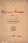 Monsieur Vnus, roman. Prcd d'une prface et d'une lettre autographe indite de Maurice Barrs  par Rachilde