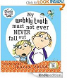 Charlie & Lola : My Wobbly Tooth Must Not ever Never Fall Out par Child
