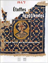 Nat Etoffes gyptiennes de l'Antiquit tardive par Lorquin