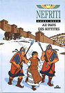 Nfriti, tome 4 : Au pays des Hittites par Bech