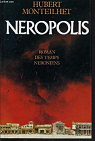 Nropolis : Roman des temps nroniens par Monteilhet