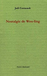 Nostalgie de Wou-ling par Cornuault