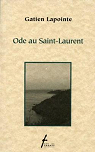 Ode au Saint-Laurent par Lapointe